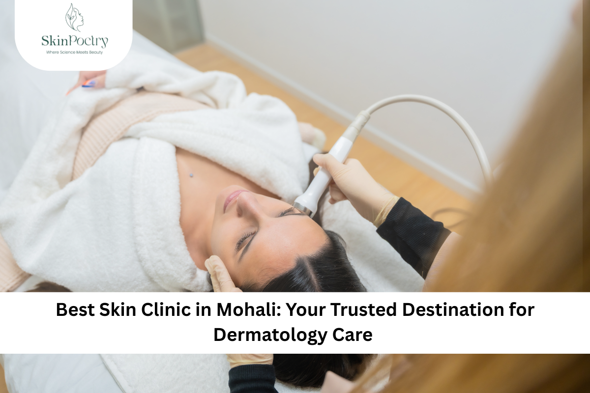 Best Skin Clinic in Mohali